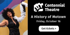 Centennial Theatre Show