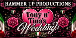 Tony and Tina's Wedding